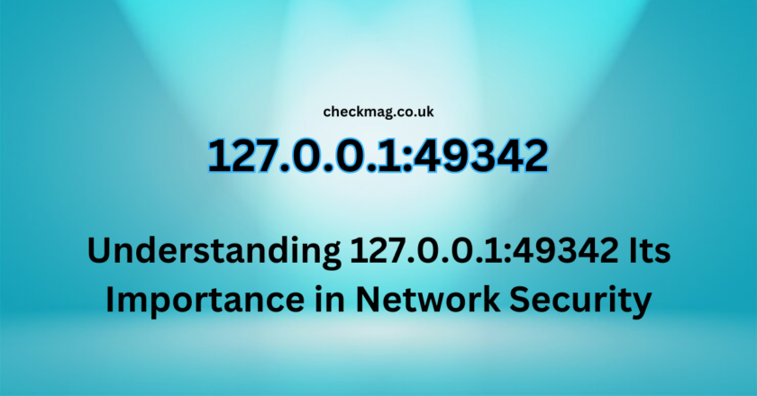 Understanding 127.0.0.1:49342 Its Importance in Network Security